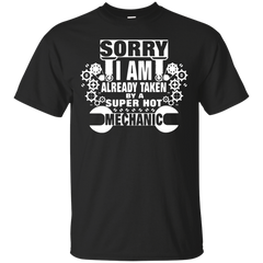 Mechanic - TAKEN BY SUPER HOT MECHANIC T Shirt & Hoodie