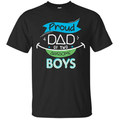 DAD - Proud Dad Of Two Awesome Boys  Gift For Daddy T Shirt & Hoodie