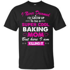 Mom - Super Cool Baking Mom baking T Shirt & Hoodie