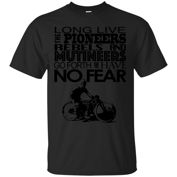 Biker - GO FORTH  HAVE NO FEAR T Shirt & Hoodie