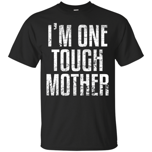 Mother - Im One Tough Mother workout T Shirt & Hoodie
