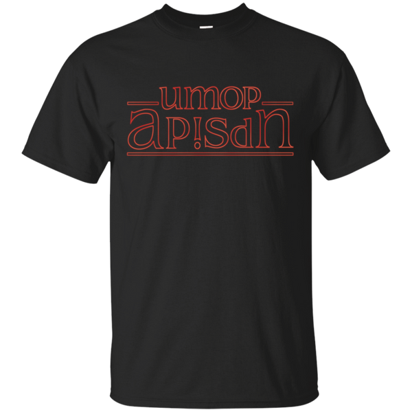 Stranger Things - umop apisdn stranger things T Shirt & Hoodie