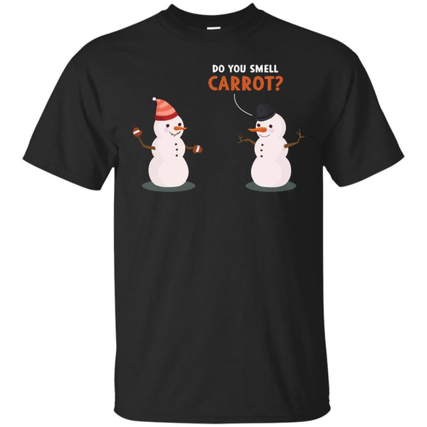 CARROTS - Do You Smell Carrot Funny Holiday Christmas Snowman T Shirt & Hoodie