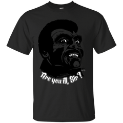 1972 - Are you ill Sir T Shirt & Hoodie