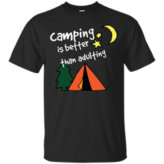 Hiking - Camping is better than Adulting camping T Shirt & Hoodie