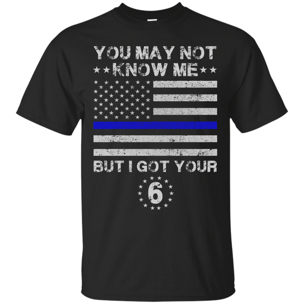 Yoga - YOU MAY NOT KNOW ME BUT I GOT YOUR 6 POLICE T shirt & Hoodie