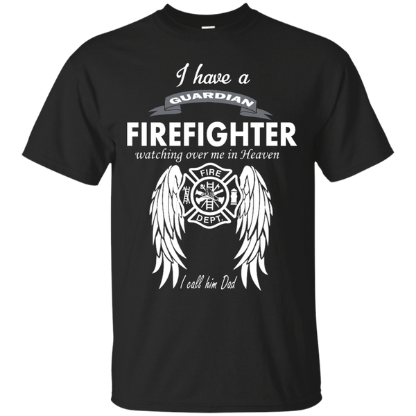 Firefighter - I have a guardian firefighter T Shirt & Hoodie