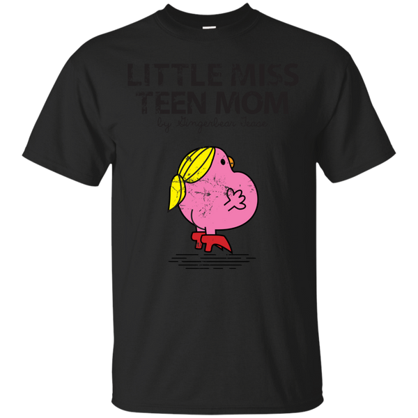 Mom - LITTLE MISS TEEN MOM funny T Shirt & Hoodie