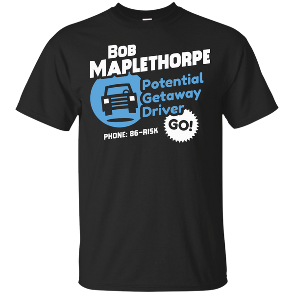 BOTTLE ROCKET - Bob Maplethorpe Potential Getaway Driver T Shirt & Hoodie