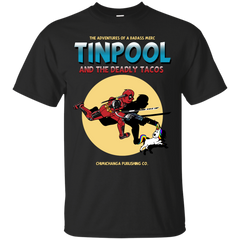 Deadpool - TINPOOL AND THE DEADLY TACOS tacos T Shirt & Hoodie