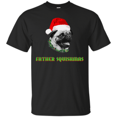 Father - Father Squishmas Pug christmas dog T Shirt & Hoodie