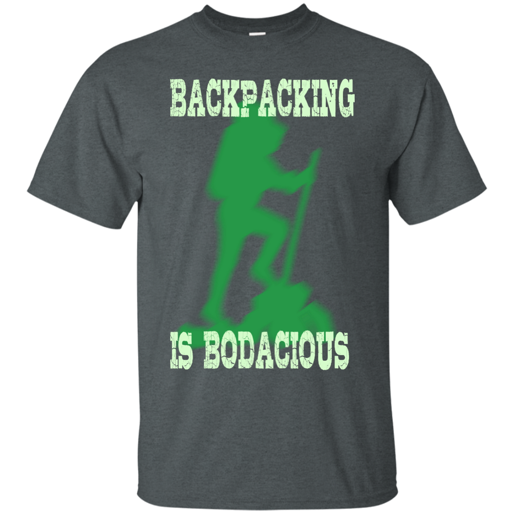 Camping - Backpacking is Bodacious backpacking T Shirt & Hoodie