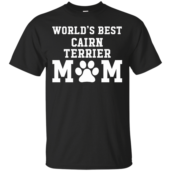 CAIRN TERRIERS MOM - Worlds Best Cairn Terriers Mom T Shirt & Hoodie