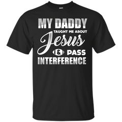 Electrician - MY DADDY TAUGHT ME ABOUT JESUS  PASS INTERFERENCE T Shirt & Hoodie