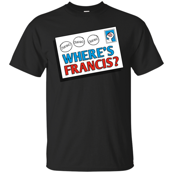 Deadpool - Wheres Francis ntesign T Shirt & Hoodie