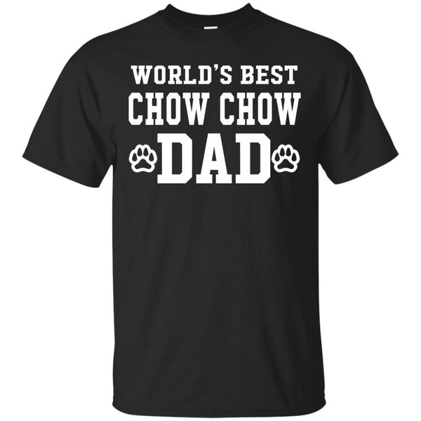 CHOW CHOW DAD - Worlds Best Chow Chow Dad T Shirt & Hoodie