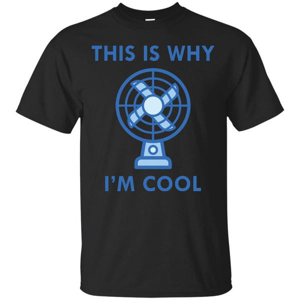 COOL - This Is Why Im Cool T Shirt & Hoodie