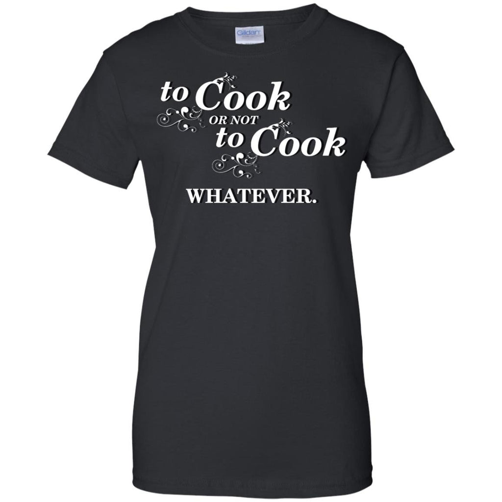 COOKING - to cook or not to cook T Shirt & Hoodie