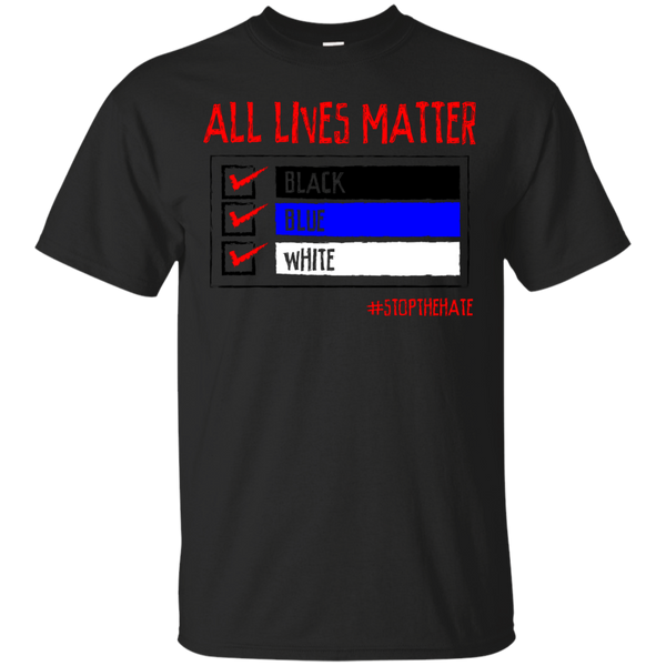 ALL LIVES MATTER - Stop The Hate T Shirt & Hoodie