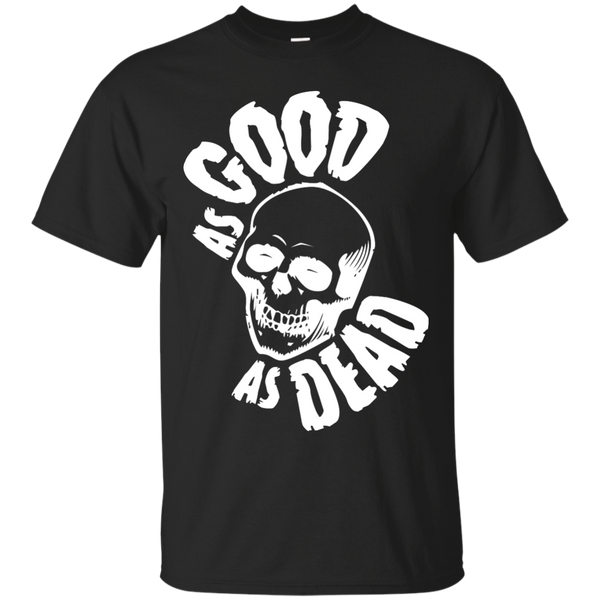 Biker - AS GOOD AS DEAD 2 T Shirt & Hoodie
