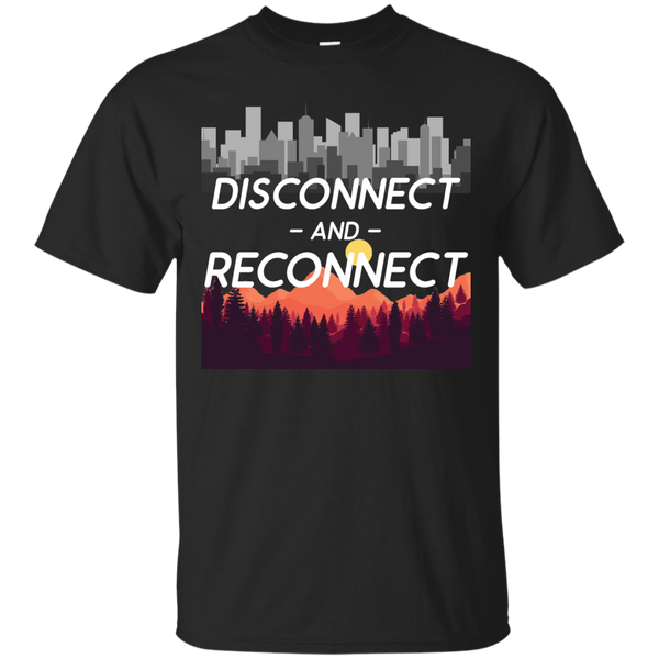 Hiking - Disconnect and Reconnect outdoor T Shirt & Hoodie