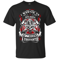 Firefighter - Became A Firefighter became a firefighter T Shirt & Hoodie
