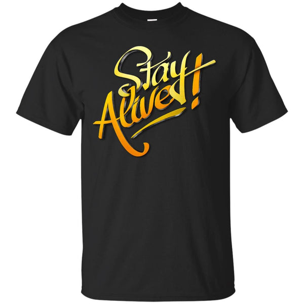 ALIVE - Stay Alive T Shirt & Hoodie