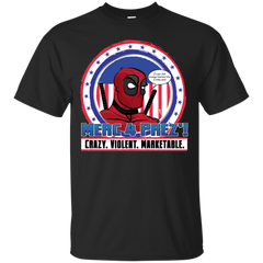 Deadpool - Merc 4 Prez deadpool T Shirt & Hoodie