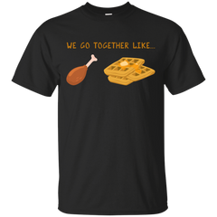 Mom - We Go Together Like Chicken  Waffles  Funny Fried Chicken breakfast waffles T Shirt & Hoodie