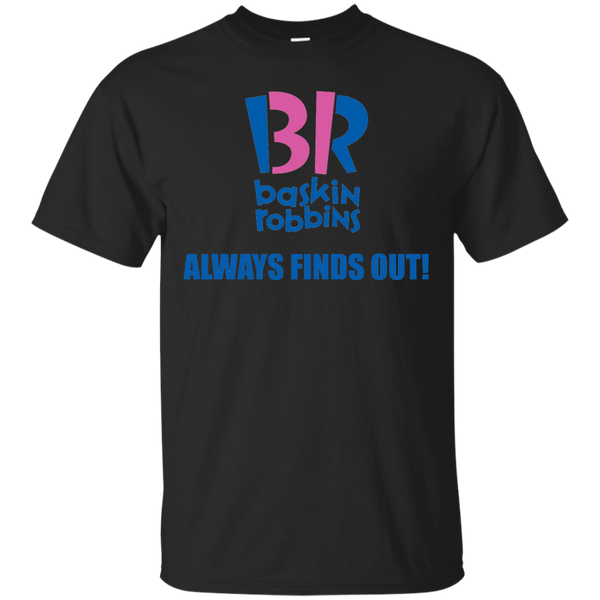 Marvel - Baskin Robbins Always Finds Out movie T Shirt & Hoodie