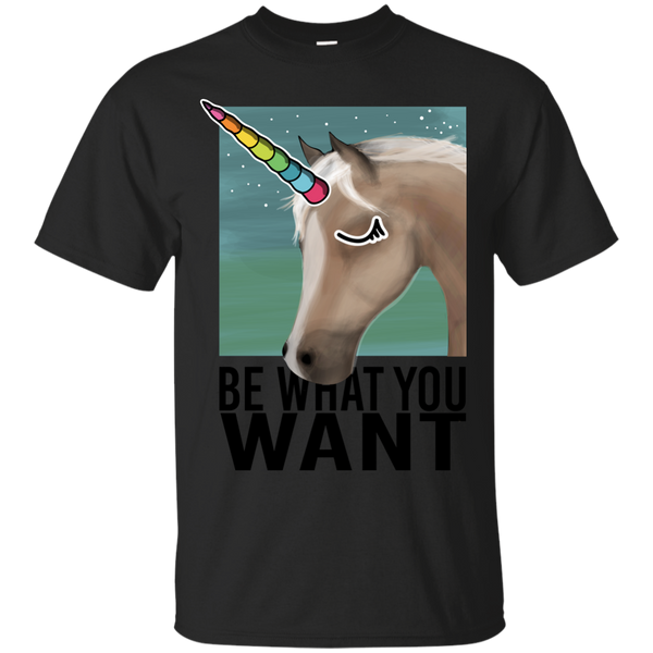 LGBT - Be what you want unicorny T Shirt & Hoodie