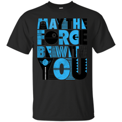 Star Wars - May The Force Be With You T Shirt & Hoodie