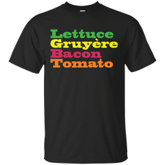 LGBT - Lettuce Gruyere Bacon Tomato LGBT funny T Shirt & Hoodie