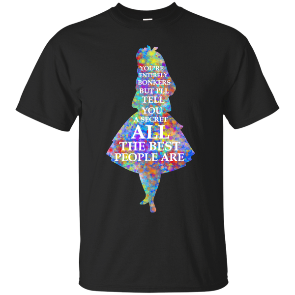 ALICE IN WONDERLAND - Alice in Wonderland Quote T Shirt & Hoodie