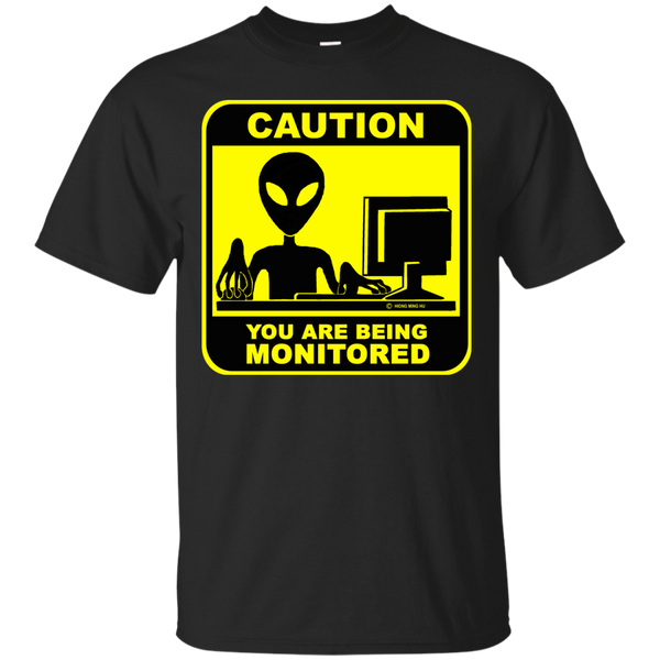 ALIEN UFO INTERNET SECURITY GEEK NERD COOL HUMOR FUNNY GIFT TECHNOLOGY UNIQUE - Caution you are being monitored T Shirt & Hoodie