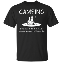 Camping - Camping  Voices in my head camping T Shirt & Hoodie