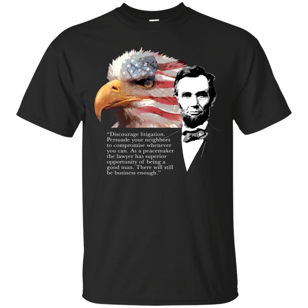 ABRAHAM LINCOLN - Abraham Lincoln Quote 4 T Shirt & Hoodie