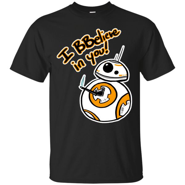 BB 8 - I BBelieve In You T Shirt & Hoodie