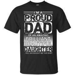 Father - Proud dad of an amazing daughter gift for dad T Shirt & Hoodie