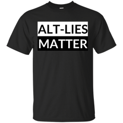 ALT LIES - ALTLIES MATTER T Shirt & Hoodie