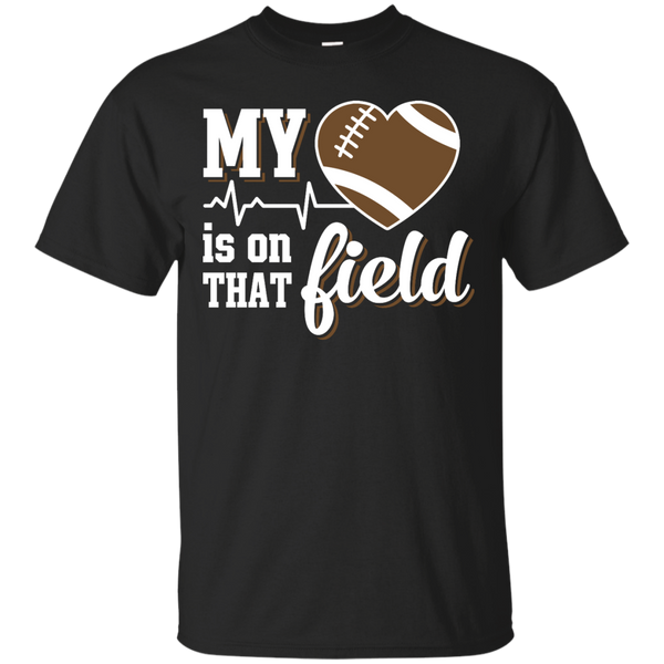 Mechanic - MY HEART IS ON THAT FIELD FOOTBALL T Shirt & Hoodie