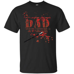 DAD - Dad in Progress Red T Shirt & Hoodie