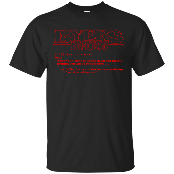Stranger Things - Byers Remorse Variant [Stranger Things] stranger thing T Shirt & Hoodie