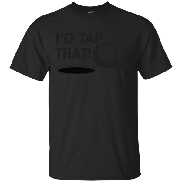 Golf - Id Tap That golf funny T Shirt & Hoodie