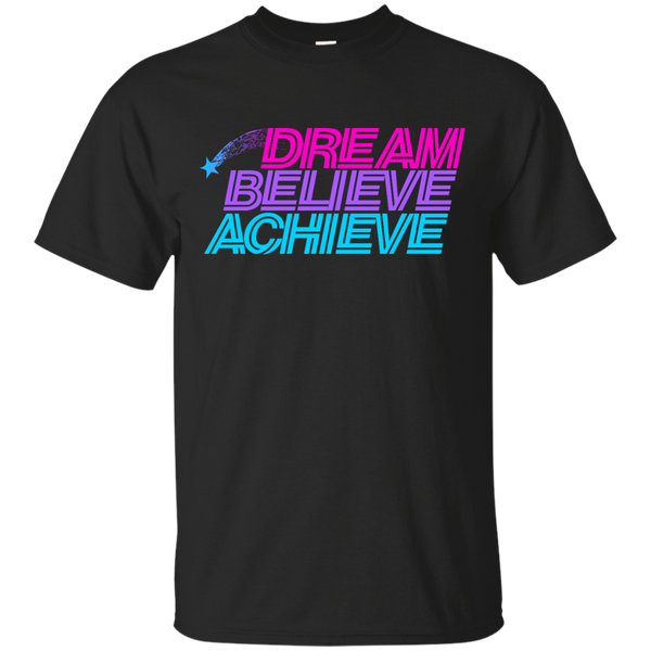 1980S - Dream believe achieve T Shirt & Hoodie