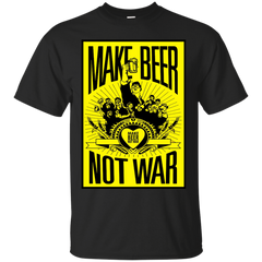 BEER - Make Beer Not War  Tshirt T Shirt & Hoodie