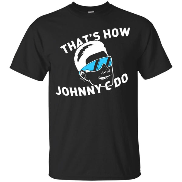 JOHNNY CAGE - Thats How JohnnyC Do T Shirt & Hoodie