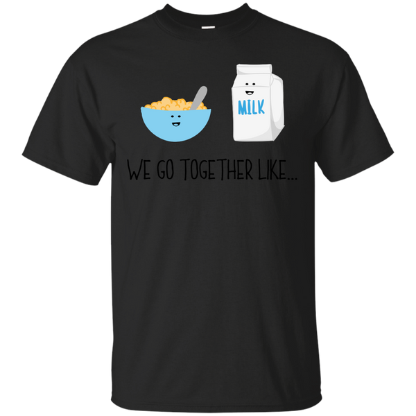Mom - We Go Together Like Cereal  Milk  Breakfast Couple breakfast cereal T Shirt & Hoodie