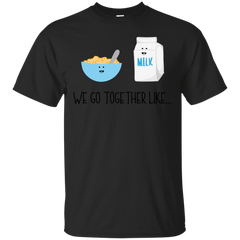 Mom - We Go Together Like Cereal  Milk  Breakfast Couple breakfast cereal T Shirt & Hoodie