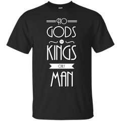 BIG DADDY - No Gods Or Kings Only Man T Shirt & Hoodie